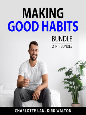 cover image of Making Good Habits Bundle, 2 in 1 Bundle